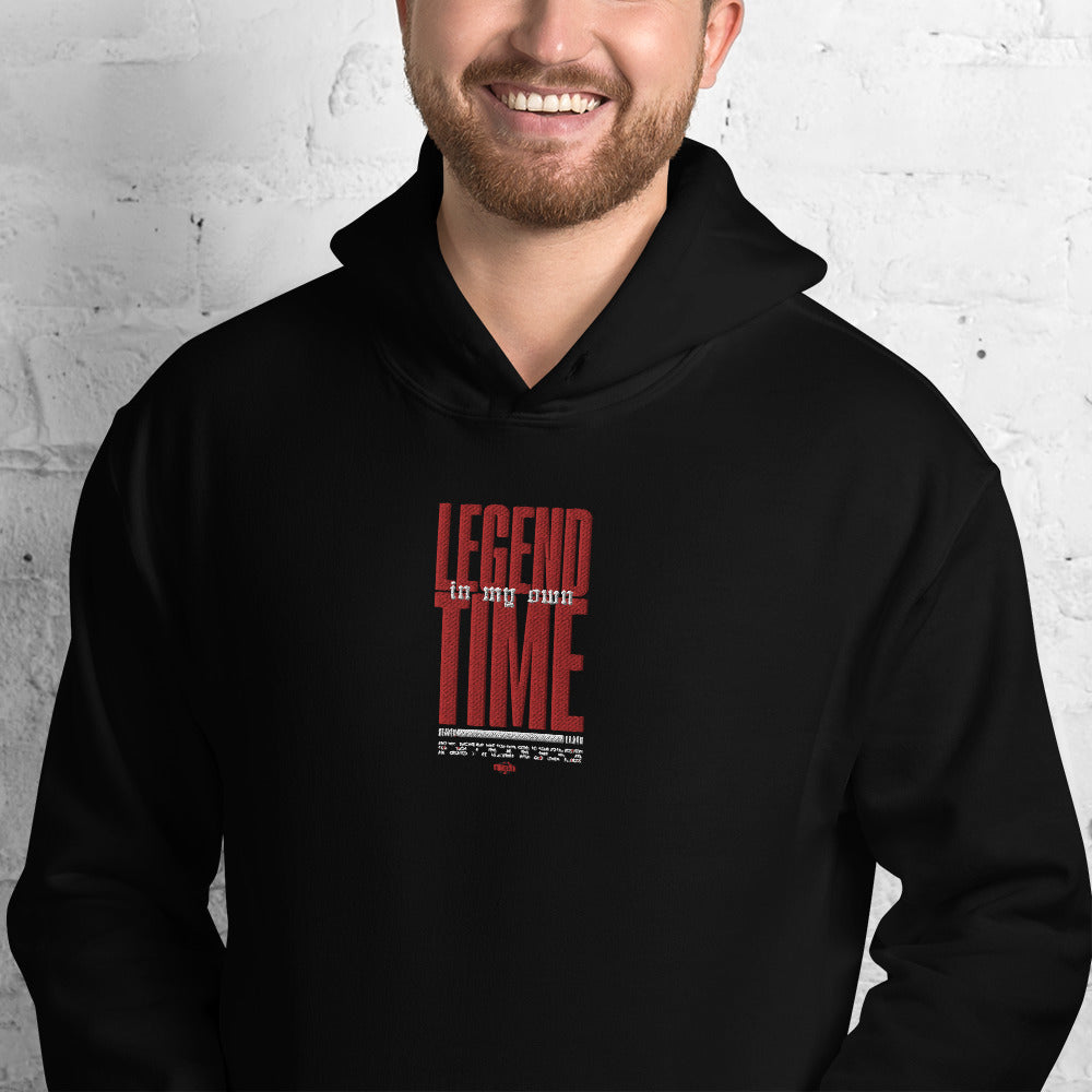 Legend In My Own Time Unisex Hoodie
